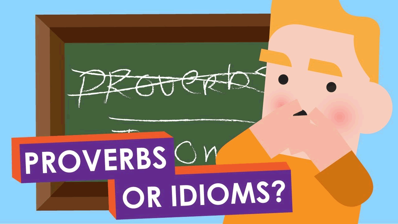 What is the difference between an idiom and a proverb?